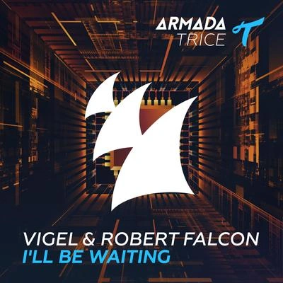 VigelI'll Be Waiting (Extended Mix)