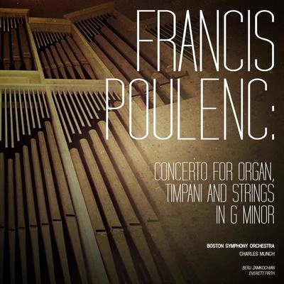 Francis PoulencConcerto for Organ, Timpani and Strings in G Minor