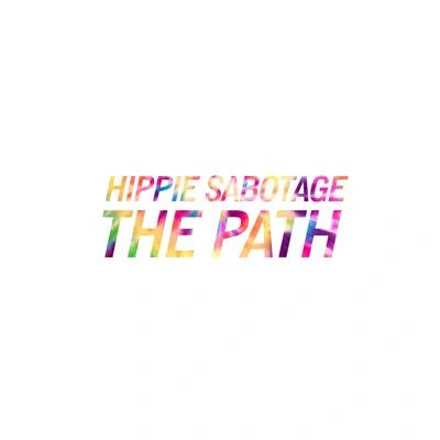 Hippie SabotageThe Path