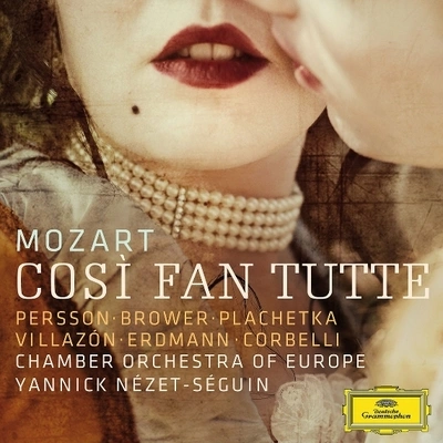 Chamber Orchestra of EuropeCosi fan tutte, K.588-Act 1:Che vita maledetta