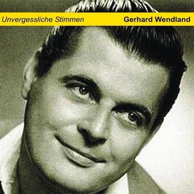 Gerhard WendlandDieser Tag War So Schön