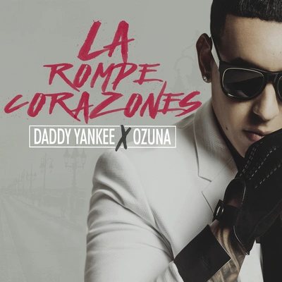 Daddy YankeeLa Rompe Corazones