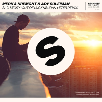 Merk & KremontSad Story (Out of Luck) [Burak Yeter Remix]