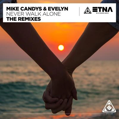 Mike CandysNever Walk Alone (Marcel Aquila Remix)