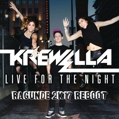 RagundeLive For The Night (RAGUNDE 2K!7 REBOOT)