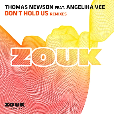 Angelika VeeThomas NewsonDon't Hold Us (Paul Mayson Radio Edit)