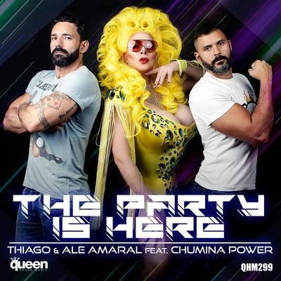 ThiagoThe Party Is Here (Radio Edit) [Feat. Chumina Power]