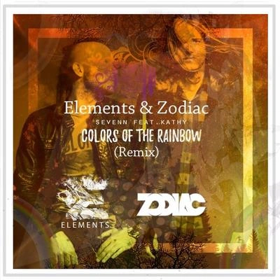 ZodiacSevennElementsColors Of The Rainbow (Elements & Zodiac Remix)