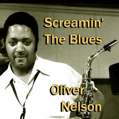 Oliver Nelson Feat. Eric DolphyRichard WilliamsOliver NelsonMarch on, March On