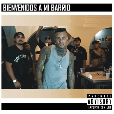 El Pinche MaraLil WachoQuintino & BlasterjaxxBienvenidos a Mi Barrio