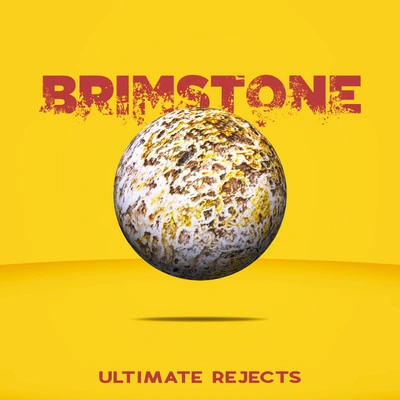 Ultimate RejectsBrimstone