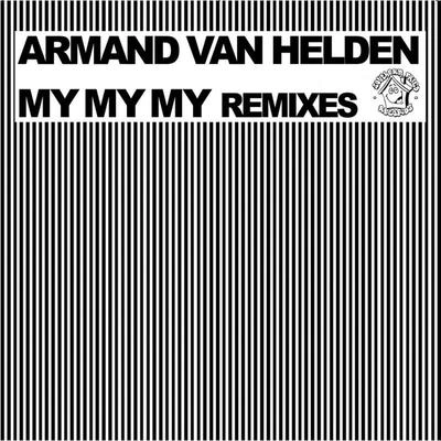 Armand Van HeldenMy My My (Marcus Knight Remix)