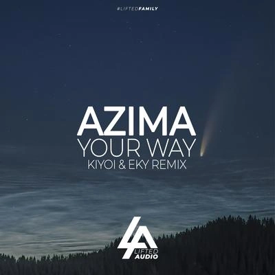 AzimaYour Way (Kiyoi & Eky Radio Edit)