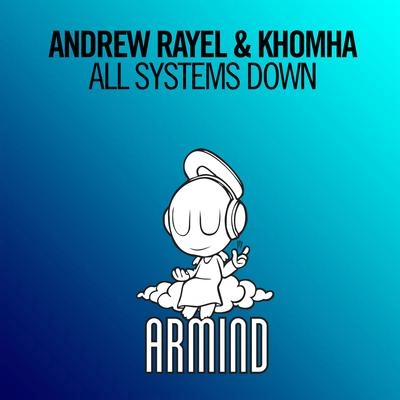 Andrew RayelAll Systems Down (Extended Mix)