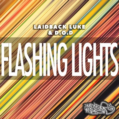 D.O.DLaidback LukeFlashing Lights (Original Mix)