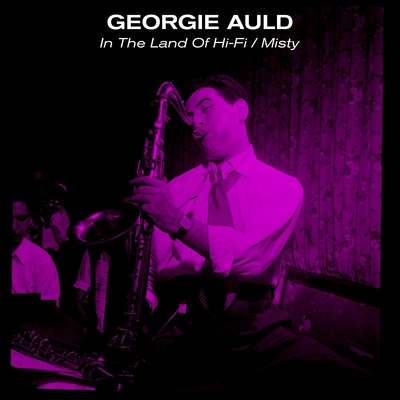 Georgie Auld And His Orchestraint和land of Hi-FI