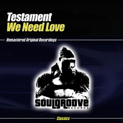 TestamentRobert ColladoWe Need Love