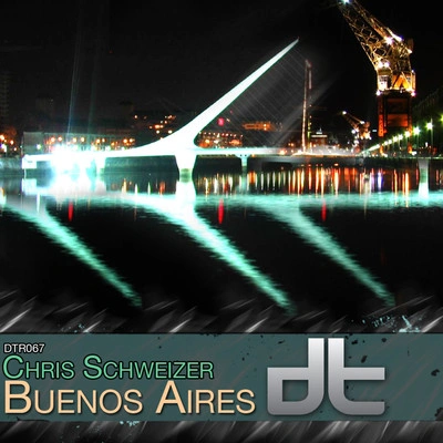 Chris SchweizerBuenos Aires (Original Mix)