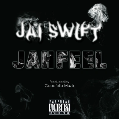 Jai SwiftJah Feel Dirty (Dirty)