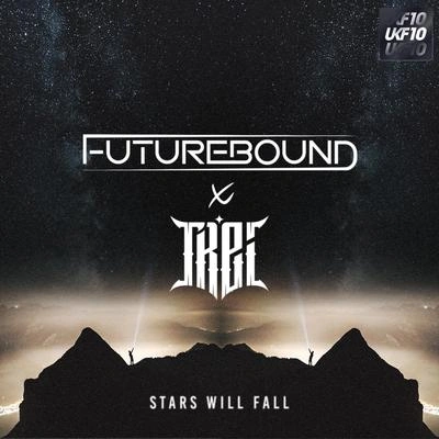 FutureboundStars Will Fall