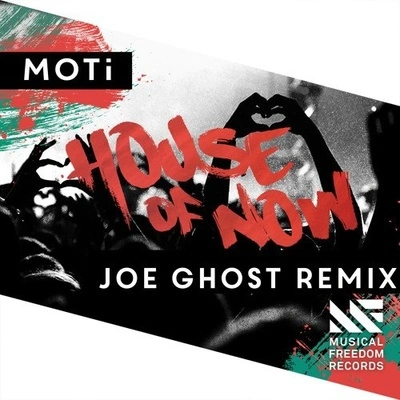 Motihouse of now (Joe ghost remix)