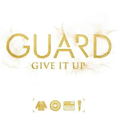 GuardGive It Up - Extended Mix