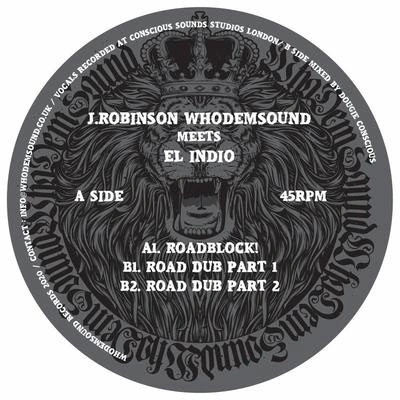 J.Robinson WhoDemSound Meets El IndioEl IndioJ.Robinson WhoDemSoundroad dub part 1