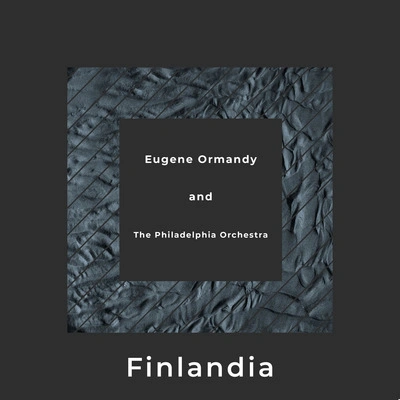 Eugene OrmandyPeer Gynt Suite No. 1, Op. 23, Act III: II. Death of Aase