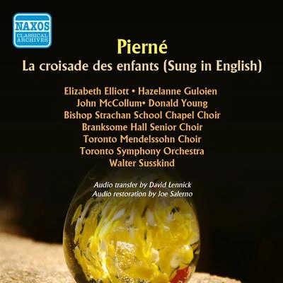 Walter SusskindLa croisade des enfants (Sung in English):Part I: The Forthsetting