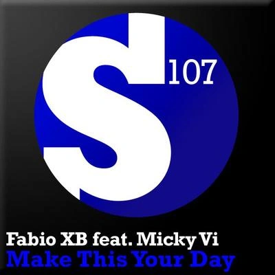 Fabio XBMake This Your Day (Original Dub Mix)