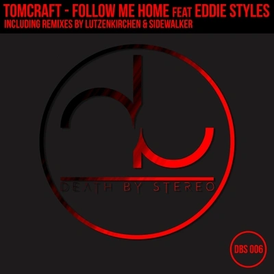 TomcraftFollow Me Home (Sidewalker Remix)