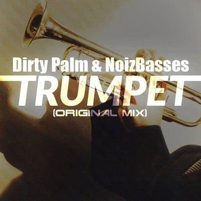 Dirty PalmTrumpet (Original Mix)