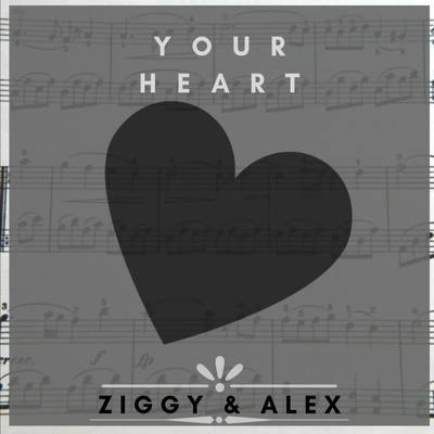 ZiggyYour Heart