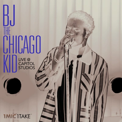 BJ The Chicago KidTurnin' Me Up - 1 Mic 1 TakeLive At Capitol Studios