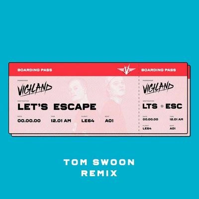 Tom SwoonLet's Escape (Tom Swoon Remix)