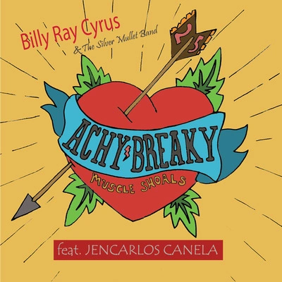 Billy Ray CyrusAchy Breaky Heart 25 - Spanglish (feat. Jencarlos Canela)