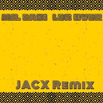 Mr EaziLeg Over (Jacx Remix)