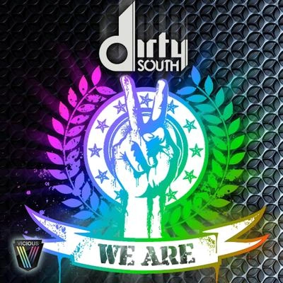 Dirty SouthWe Are feat. Rudy (Avicii Remix)