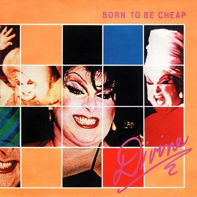 DiVineBorn to Be Cheap