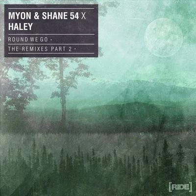 Myon & Shane 54Round We Go (Tom Crusher Remix)