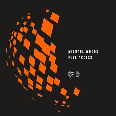 Michael WoodsFull Access (Original Mix)