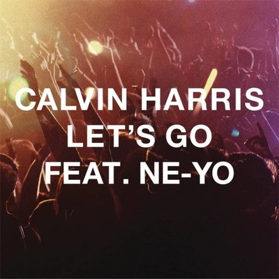 Ne-YoCalvin HarrisLet's Go