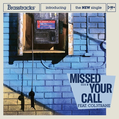 BrasstracksMissed Your Call