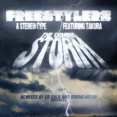 TakuraFreestylersThe Coming Storm (Sound Avtar Remix)