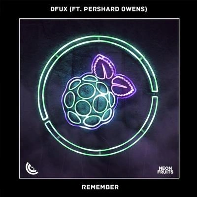 DFUXRemember (feat. Pershard Owens)