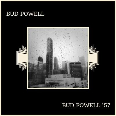 Bud PowellSomeone To Watch Over Me