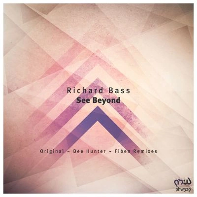 Richard BassSee Beyond (Fiben Remix)