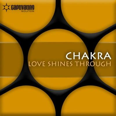 ChakraLove shines Trough (Martin Roth's In Electro Love Remix)