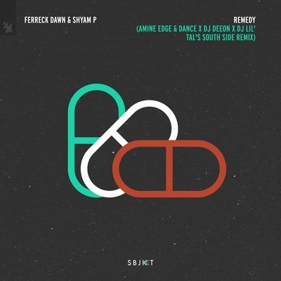 Ferreck DawnRemedy (Amine Edge & DANCE x DJ Deeon x DJ Lil'Tal's South Side Remix)