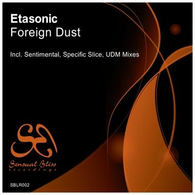 EtasonicForeign Dust (Specific Slice Remix)